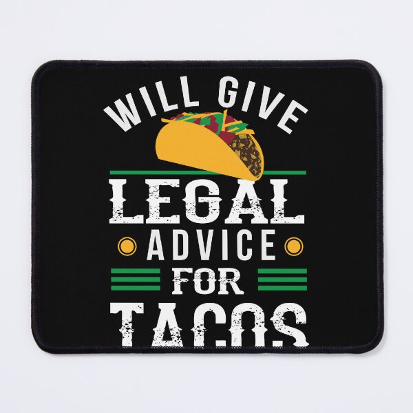 Item preview, Funny Lawyer Will Give Legal Advice for Tacos Law Student designed and sold by BlueBerry-Pengu.