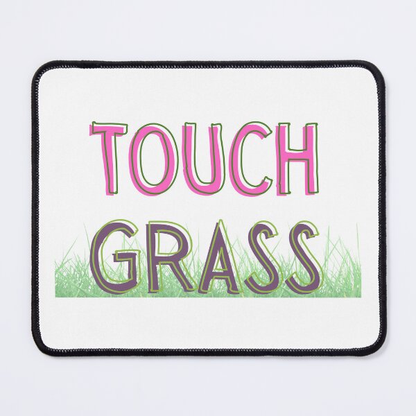Item preview, go touch grass pink and green  designed and sold by Madie Grace.