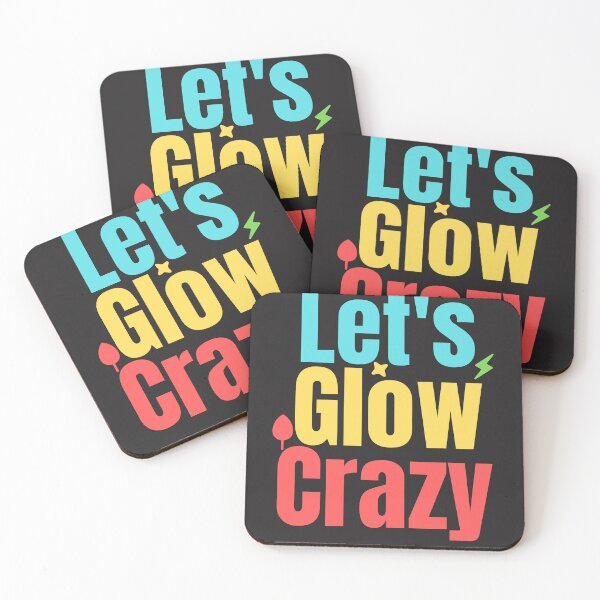 Item preview, Let's Glow Crazy, Funny Party design designed and sold by TownDesigns.