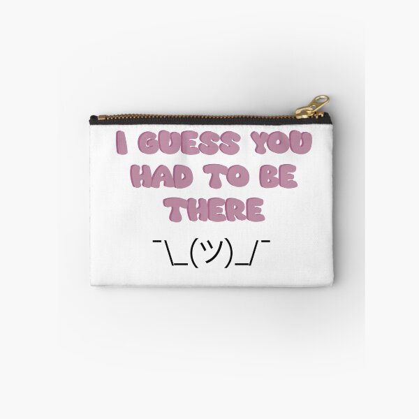 Item preview, I guess you had to be there ¯\_(ツ)_/¯ designed and sold by TicaCreations.