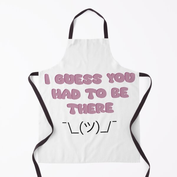 Item preview, I guess you had to be there ¯\_(ツ)_/¯ designed and sold by TicaCreations.