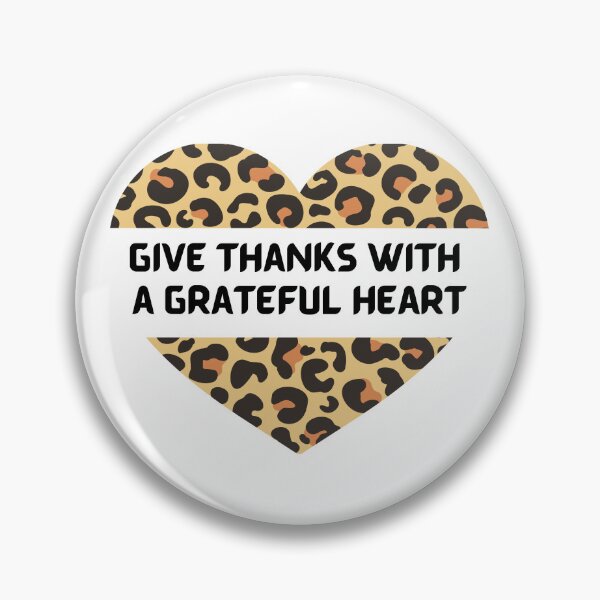 Item preview, GIVE THANKS WITH A GRATEFUL HEART designed and sold by ZArtful-Attire.