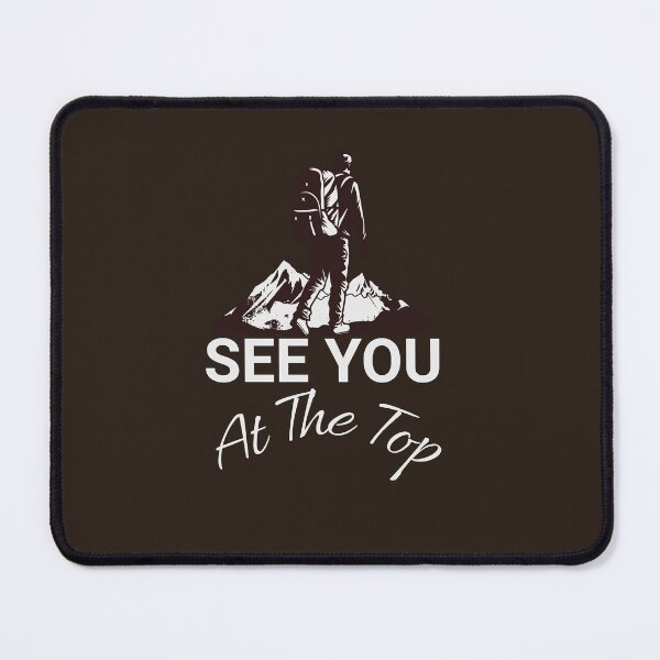 Item preview, See you at the top - exploretheworld - tourist atraction - aroundtheworld - Die Wanderlust – outdoorlife – exploremore – Sundown adventure – in to the wild designed and sold by JansenGS.