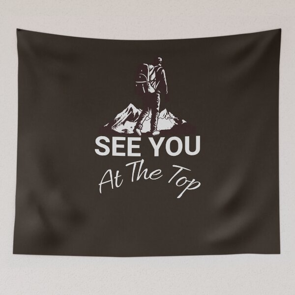 Item preview, See you at the top - exploretheworld - tourist atraction - aroundtheworld - Die Wanderlust – outdoorlife – exploremore – Sundown adventure – in to the wild designed and sold by JansenGS.