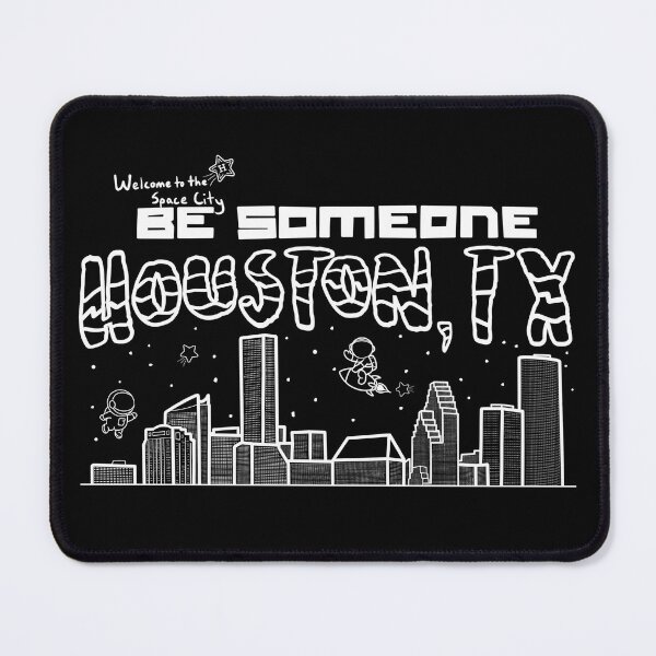 Item preview, Houston Skyline: Be Someone in Space City designed and sold by goodphillings.