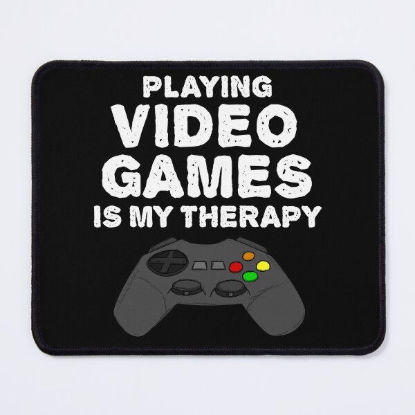 Item preview, Playing Video Games Is My Therapy designed and sold by doodlerob.