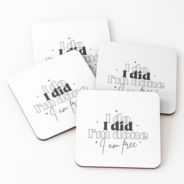 Item preview, I do I did I'm done I'm free designed and sold by PrivasSolutions.