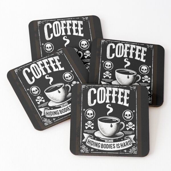 Item preview, Coffee: Because Hiding Bodies Is Hard designed and sold by Unkn0wnable.