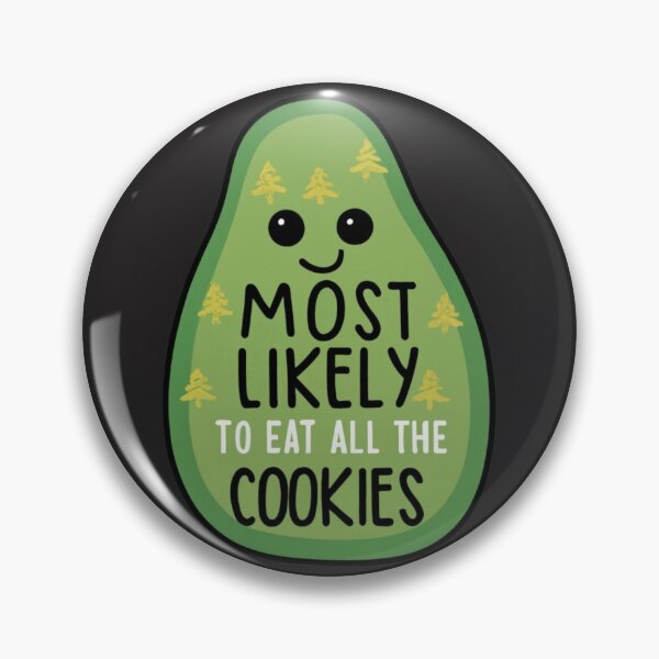 Item preview, Most Likely To Eat All The Cookies designed and sold by Studio-DesignWw.