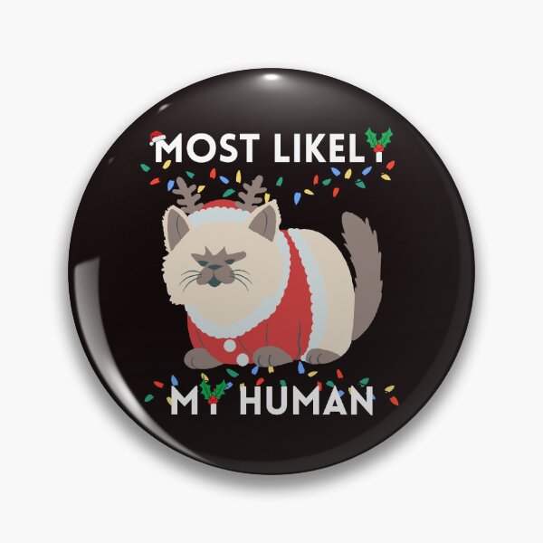 Item preview, Most Likely My Human designed and sold by AMONGIFTS.