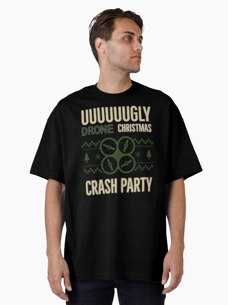Thumbnail 2 of 7, Oversized T-Shirt, Ugly Drone Christmas, Crash Party designed and sold by Teesamust.