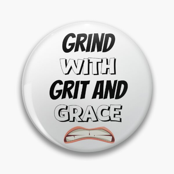 Item preview, Grind With Grit And Grace Design  designed and sold by JAMTEESHOP.