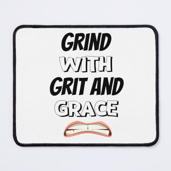 Item preview, Grind With Grit And Grace Design  designed and sold by JAMTEESHOP.