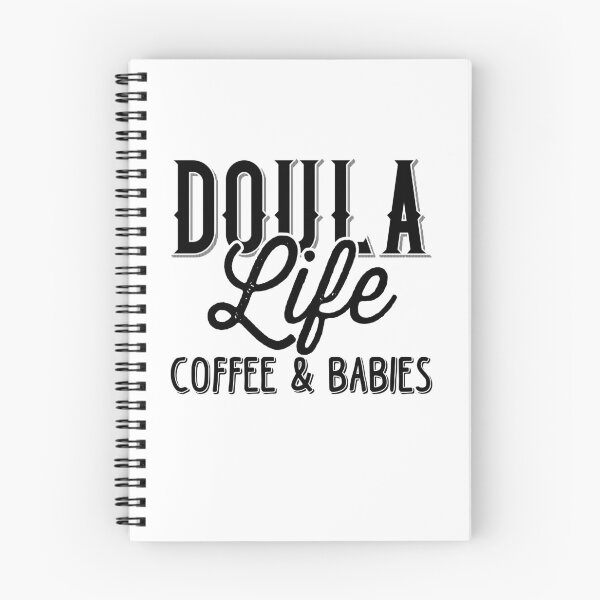 Item preview, Doula Life Coffee And Babies, Postpartum Doula, CNM Student, Birth Doula, Women's Health Professional designed and sold by behindthefacts.
