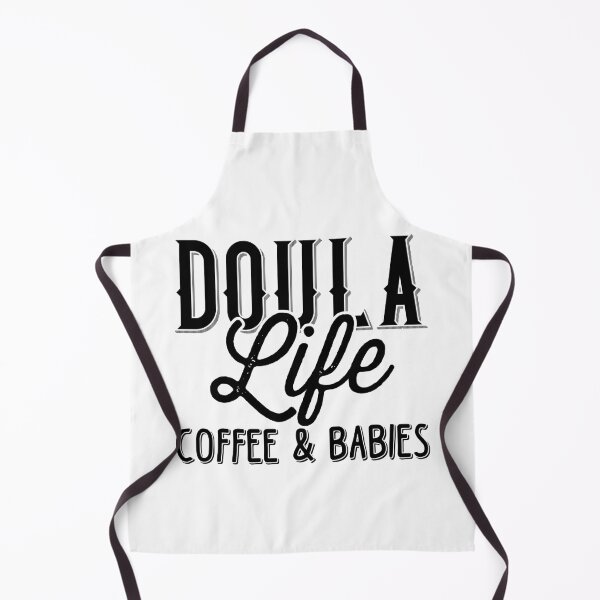 Item preview, Doula Life Coffee And Babies, Postpartum Doula, CNM Student, Birth Doula, Women's Health Professional designed and sold by behindthefacts.