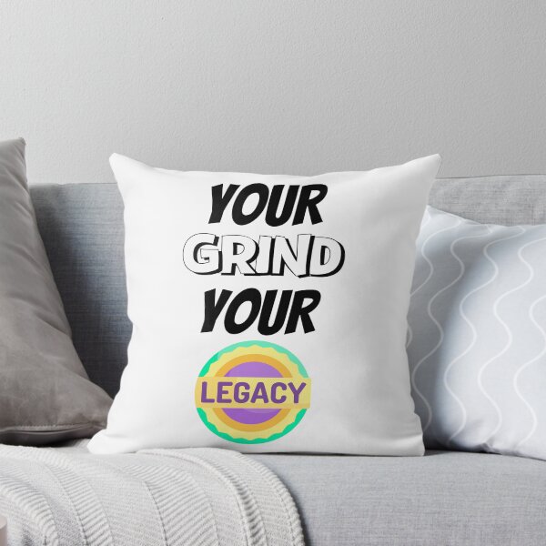 Item preview, Your Grind Your Legacy Design  designed and sold by JAMTEESHOP.