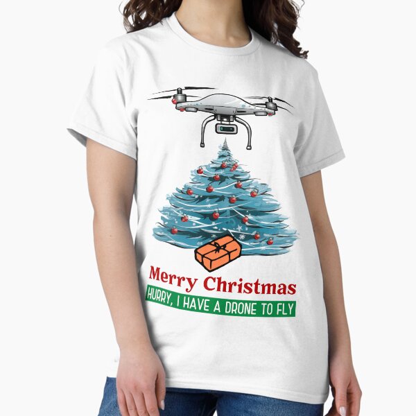 Item preview, Merry Christmas: Hurry, I Have a Drone To Fly designed and sold by Teesamust.
