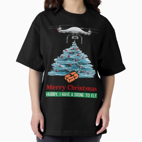 Item preview, Merry Christmas: Hurry, I Have a Drone To Fly designed and sold by Teesamust.