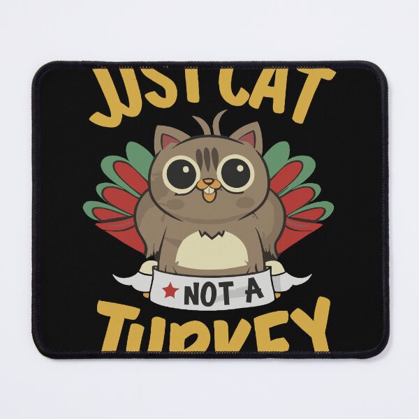 Item preview, Just cat not a Turkey / Thanksgiving  designed and sold by World-Store1.