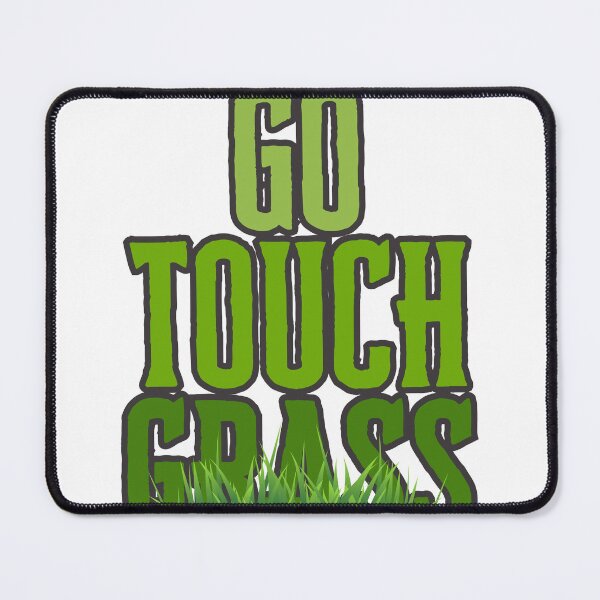 Item preview, bold green GO touch grass designed and sold by Madie Grace.