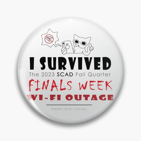 Item preview, I Survived the 2023 SCAD Fall Quarter Finals Week Wi-Fi Outage designed and sold by uhh-okay.