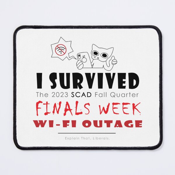 Item preview, I Survived the 2023 SCAD Fall Quarter Finals Week Wi-Fi Outage designed and sold by uhh-okay.
