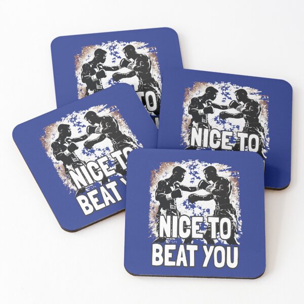 Item preview, Nice to beat you. Boxing designed and sold by Alluring Strokes Repository.