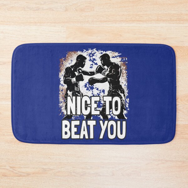 Item preview, Nice to beat you. Boxing designed and sold by Alluring Strokes Repository.