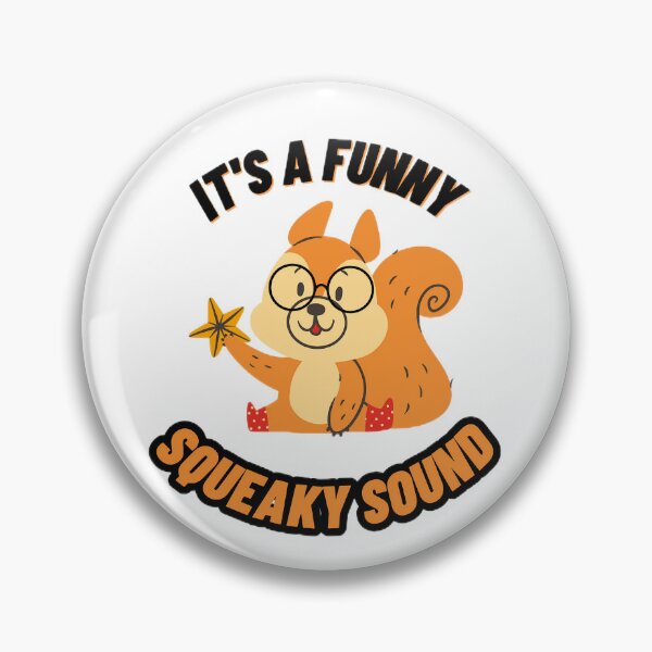 Item preview, It's A Funny Squeaky Sound designed and sold by ArtBreez.