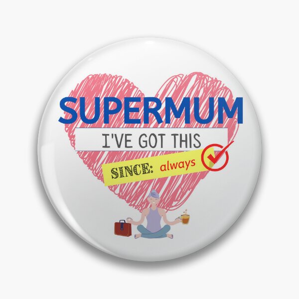 Item preview, Supermum - got this since always! designed and sold by TheresaMarieNZ.