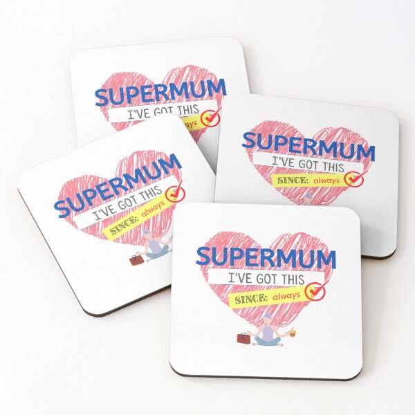 Item preview, Supermum - got this since always! designed and sold by TheresaMarieNZ.