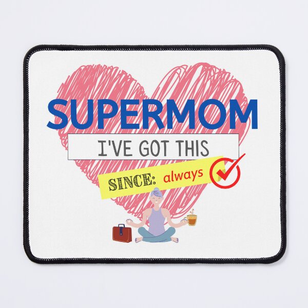 Item preview, Supermom - got this since always! designed and sold by TheresaMarieNZ.