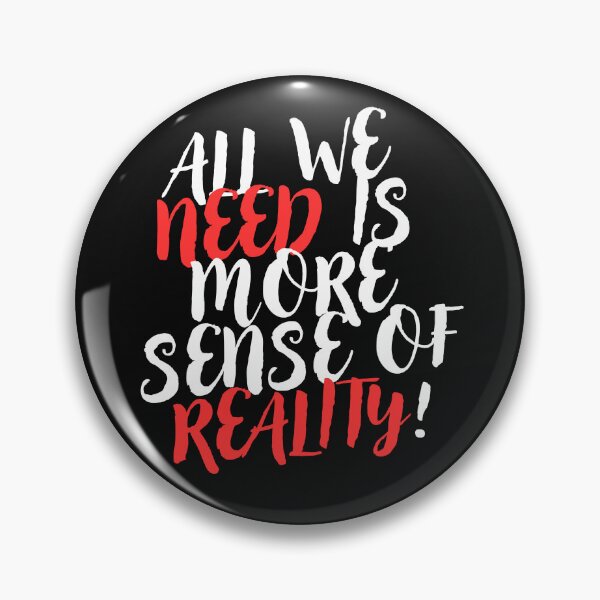 Item preview, all we need is more sense of reality designed and sold by MaryBasVincent.