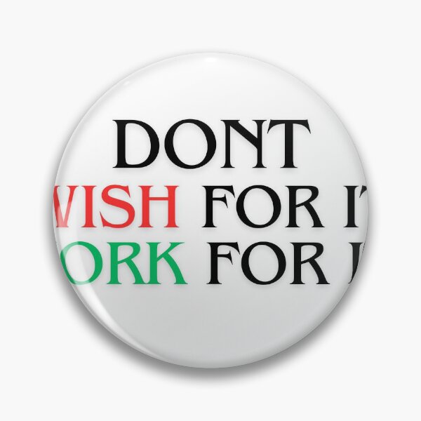 Item preview, dont wish for it work for it : Inspirational Gifts for Someone Special  designed and sold by Alienshopdesign.