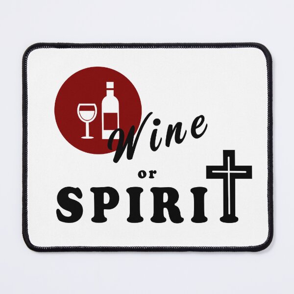 Item preview, "Wine or Spirit" Christian Religious Quote designed and sold by LindaCooke.