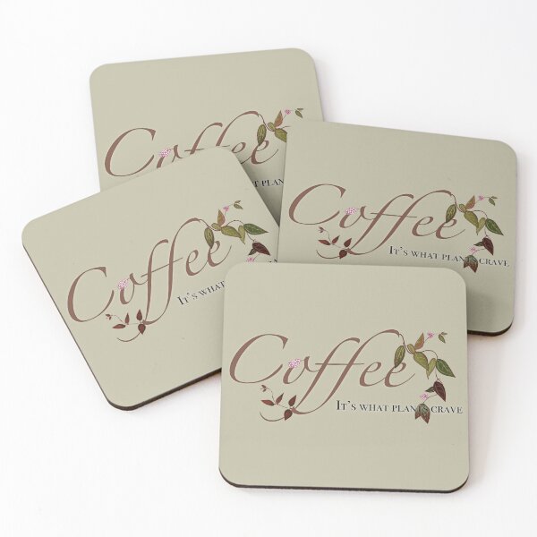 Item preview, Coffee, it’s what plants crave designed and sold by kkraemer151.