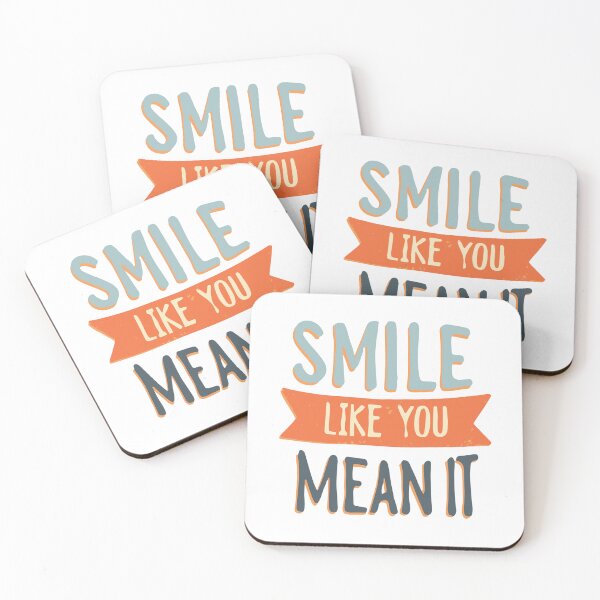 Item preview, smile like you mean it  designed and sold by BRROOLY.