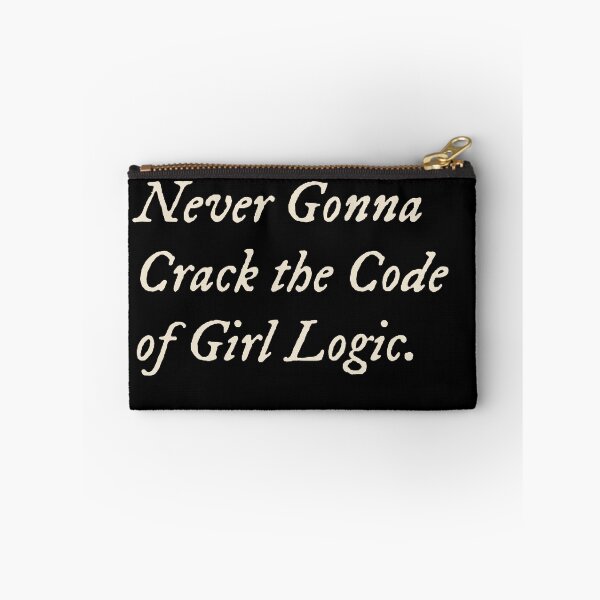 Item preview, Never Gonna Crack the Code of Girl Logic designed and sold by StudioTVDinners.