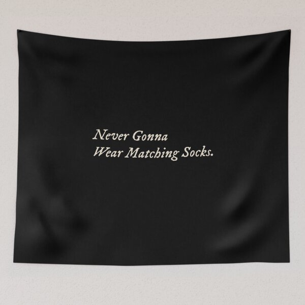 Item preview, Never Gonna Wear Matching Socks designed and sold by StudioTVDinners.