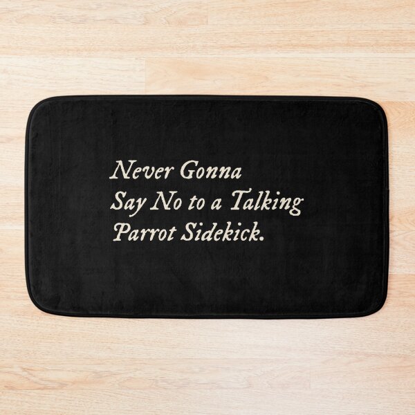 Item preview, Never Gonna Say No to a Talking Parrot Sidekick designed and sold by StudioTVDinners.