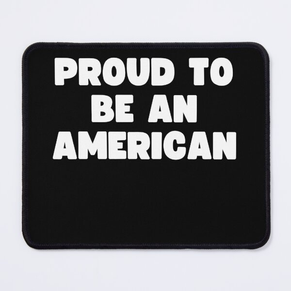 Item preview, Proud to Be an American designed and sold by Mizoandaliou.