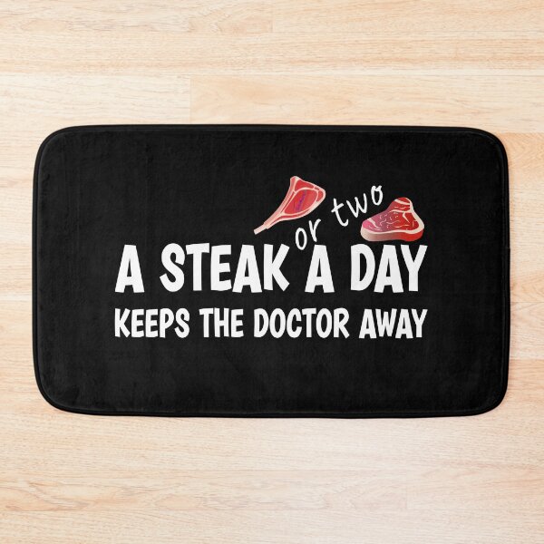 Item preview, A STEAK OR TWO A DAY KEEPS THE DOCTOR AWAY, Keto Carnivore Diet Graphic designed and sold by Made by Tamar.