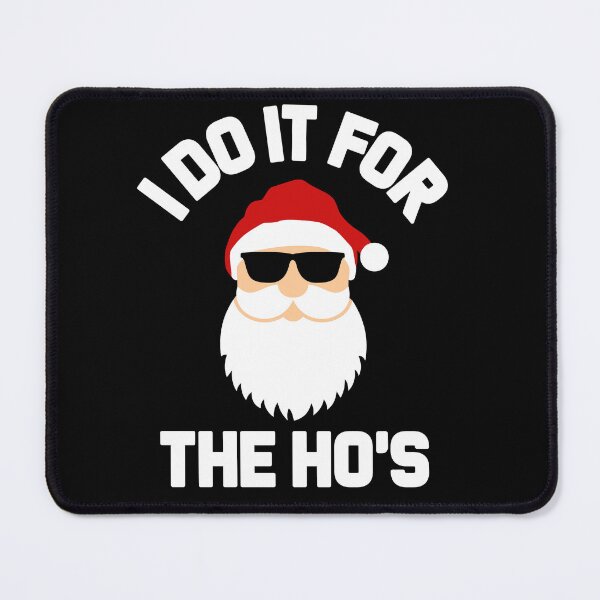 Item preview, I do it for Santa the ho's designed and sold by soycarlosverde.