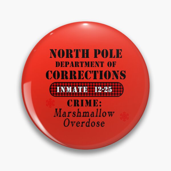Item preview, Copy of Copy of Copy of NORTH POLE CORRECTIONS DEPT MARSHMALLOW OVERDOSE designed and sold by Greenbaby.