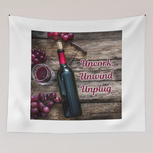 Item preview, Uncork, Unwind, Unplug. designed and sold by TidyKitchenInc.