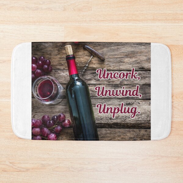 Item preview, Uncork, Unwind, Unplug. designed and sold by TidyKitchenInc.