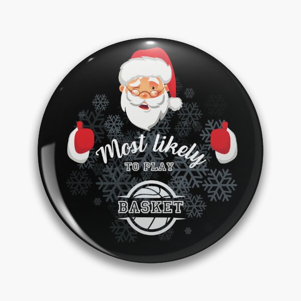 Item preview, Most likely to play basketball. Funny gift for friends. designed and sold by Krzysztof Siwek.