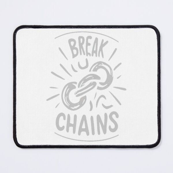 Item preview, Break Chains, a great way to show the world that you are not afraid to be yourself and to follow your dreams. designed and sold by bubblylive.