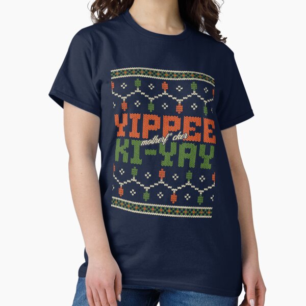 Item preview, Yippee Ki Yay Motherf*cker designed and sold by Primotees.