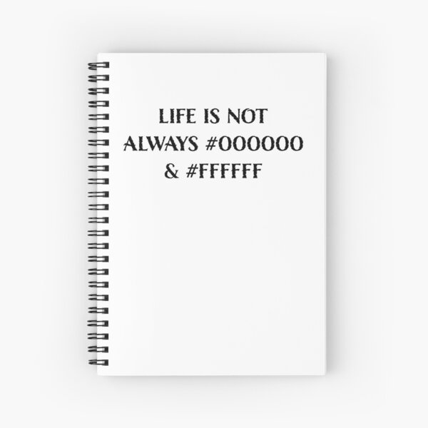 Item preview, La vida no siempre es #000000 y #FFFFFF (Blanco y Negro) designed and sold by LucentJourneys.